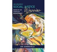 An Unlikely Social Justice Warrior: Making My Life Count as a Muslim Feminist