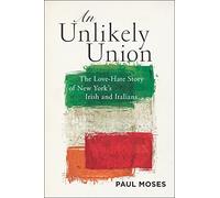 Paul Moses An Unlikely Union (Tascabile)