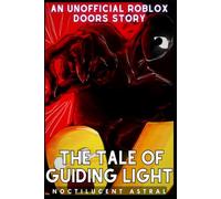An unofficial Roblox DOORS story: The Tale of Guiding Light