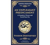 An Unpleasant Predicament: A Darkly Comic Tale of Pride, Chaos, and Social Satire: 95