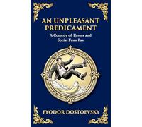 An Unpleasant Predicament: A Darkly Comic Tale of Pride, Chaos, and Social Satire (Large Print Deluxe Hardcover Edition For Easy Reading): 95