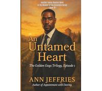 An Untamed Heart - the Golden Guys, Episode 1