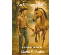 An Untamed Valley: A Stable Life Series