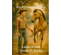 An Untamed Valley: A Stable Life Series