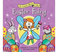 An Untold Story of the Easter Fairy