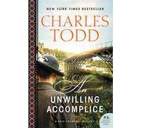 Charles Todd An Unwilling Accomplice (Tascabile) Bess Crawford Mysteries
