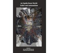 An Upside-Down World: Esther and Antisemitism: 3