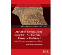 An Urban Roman Dump from 270+ AD (Tarraco - Carrer de Castaños, 1): Analysis of the content (pottery, glass, coins, and fauna): 3228