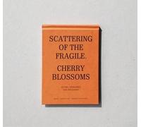 An van Dienderen Lisa Sp Scattering of the Fragile - Cherry (Copertina rigida)