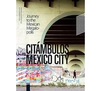 Ana Alvarez Citámbulos - Mexico City (Copertina rigida)