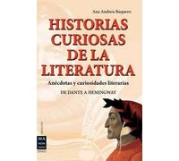 Ana Andreu Baquero Historias Curiosas de la Literatura (Tascabile) Creacion