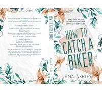 Ana Ashley How to Catch a Biker (Tascabile)