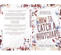 Ana Ashley How to Catch a Bodyguard (Tascabile)