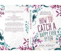 Ana Ashley How to Catch a Happy Ever After (Tascabile)