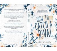 Ana Ashley How to Catch a Rival (Tascabile)