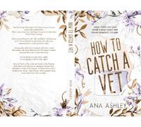 Ana Ashley How to Catch a Vet (Tascabile)