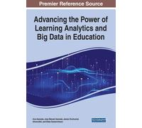 Ana Azevedo José Manuel Azev Advancing the Power of Learning Analyti (Tascabile)
