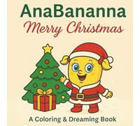 Ana Bananna Vol.4: Merry Christmas