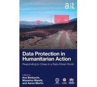 Ana Beduschi – Data Protection in Humanitarian Action – Tascabile