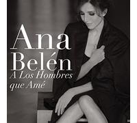 Ana Belen - Los Hombres Que Ame