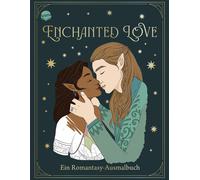 Ana Bidault Han Enchanted Love. Ein Romantasy-Ausmalbuch: Das Malbuc (Tascabile)