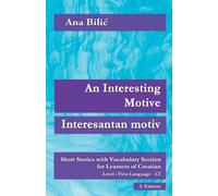 Ana Bilic An Interesting Motive / Interesantan motiv (Tascabile)