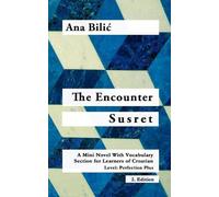 Ana Bilic The Encounter / Susret (Tascabile) Croatian Made Easy