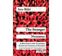 Ana Bilic The Stranger / Neznanac (Tascabile) Croatian Made Easy