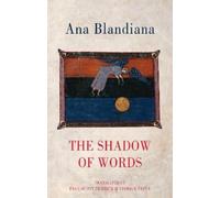 Ana Blandiana The Shadow of Words (Tascabile)