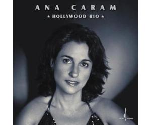 Ana Caram - Hollywood Rio
