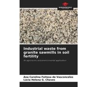 Ana Carolina Feitosa de Vasconcelo Industrial waste from granite saw (Tascabile)