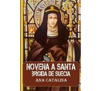 Ana Catalina Novena a Santa Brígida de Suecia (Tascabile)
