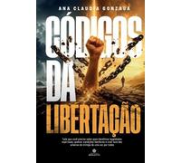 Ana Claudia Gonzaga Códigos Da Libertação (Tascabile)