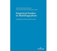 Ana Cristina Lahuerta Martínez Empirical studies in multilingualism (Tascabile)