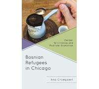 Ana Croegaert Bosnian Refugees in Chicago (Tascabile)