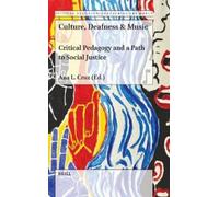 Ana Cruz Culture, Deafness & Music (Copertina rigida) Critical Deaf Studies