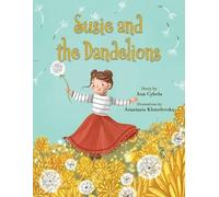 Ana Cybela Susie and the Dandelions (Tascabile)