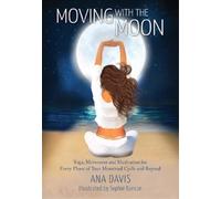 Ana Davis Moving with the Moon (Tascabile)