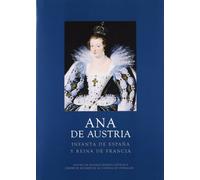 Ana de Austria infanta española y reina de Francia