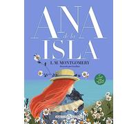 Lucy Maud Montgomery Ana de la Isla (Copertina rigida) Clásicos Ilustrados