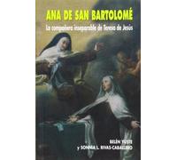 Ana de San Bartolomé: La compañera inseparable de Teresa de Jesús: 59