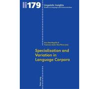 Ana Diaz-Negrillo Specialisation and Variation in Language Corpora (Tascabile)