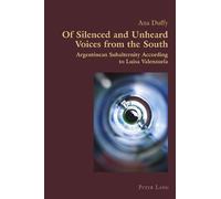 Ana Duffy Of Silenced and Unheard Voices from the South (Tascabile)