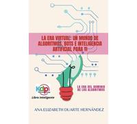 Ana Elizabeth Duarte Hernandez La Era Virtual (Tascabile)