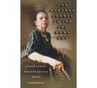 Ana Enriqueta Terán The Poetess Counts to 100 and Bows Out (Tascabile)