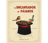 Ana Eulate El El encantador de pájaros (Copertina rigida)
