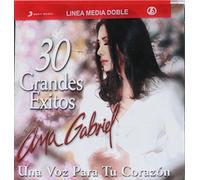 ANA GABRIEL-30 GRANDES EXITOS EN TU CORAZON