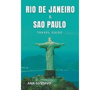 Ana Gustavo Rio De Janeiro & Sao Paulo Travel Guide (Tascabile)
