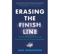 Ana Homayoun Erasing the Finish Line (Copertina rigida)