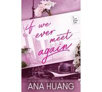 Ana Huang If We Ever Meet Again (Tascabile) If Love